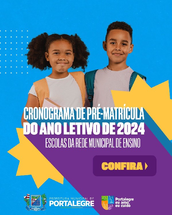 CRONOGRAMA DE PRÉ-MATRÍCULA 2024: ESCOLAS DA REDE MUNICIPAL DE ENSINO