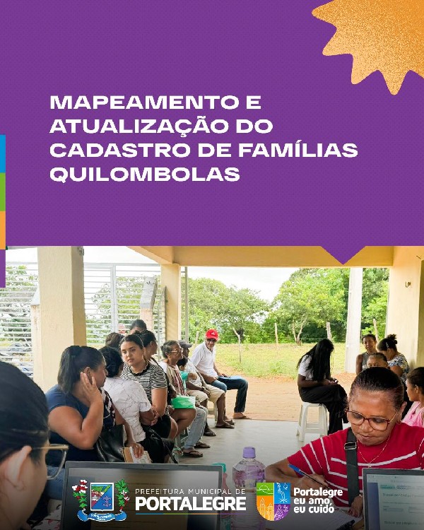 MAPEAMENTO E ATUALIZAÇÃO DE CADASTRO DE FAMÍLIAS QUILOMBOLAS